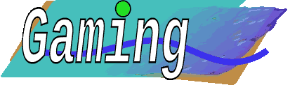 Gaming